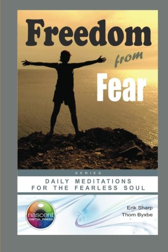 Beispielbild fr Freedom from Fear: Daily Meditations for the Soul zum Verkauf von Revaluation Books
