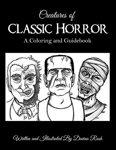 Imagen de archivo de Creatures of Classic Horror: Guide and Coloring Book a la venta por BooksRun