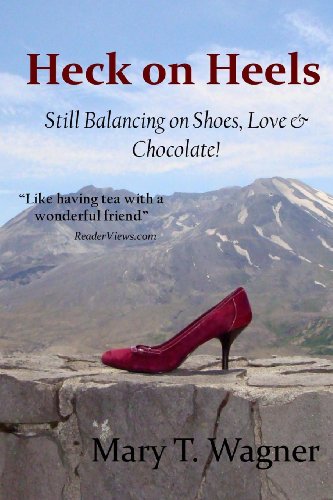 9781482022087: Heck on Heels: Still Balancing on Shoes, Love & Chocolate!