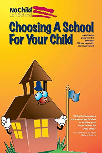 Choosing a School for Your Child (9781482022612) by Education, United States Department Of