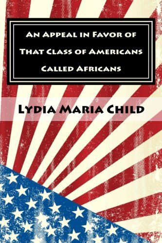 Beispielbild fr An Appeal in Favor of That Class of Americans Called Africans zum Verkauf von Revaluation Books
