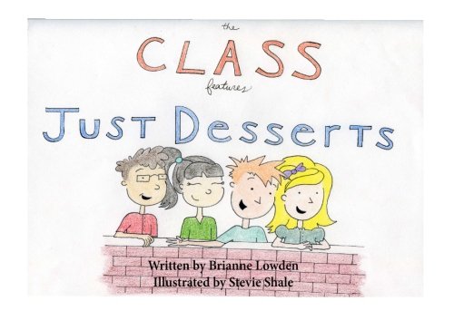 9781482027044: The Class: Just Desserts: Volume 1