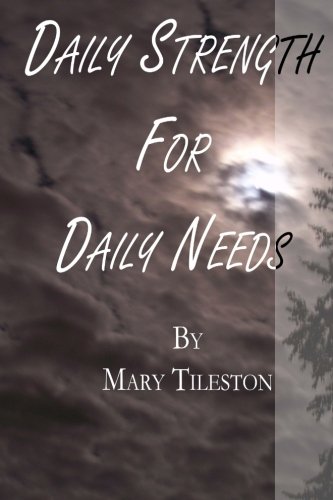 9781482029758: Daily Strength for Daily Needs