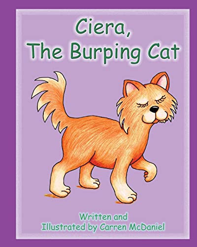 Beispielbild fr Ciera, The Burping Cat zum Verkauf von THE SAINT BOOKSTORE