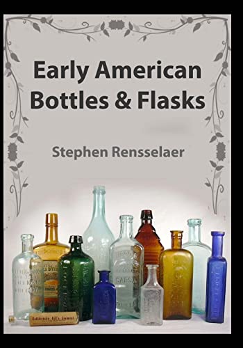 Stock image for Early American Bottles and Flasks for sale by Heisenbooks