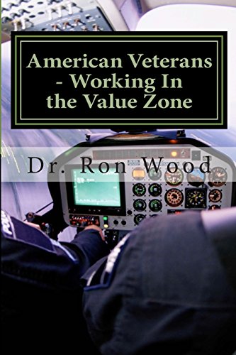 9781482032895: American Veterans - Working In the Value Zone: Americans Thank You For Your Service