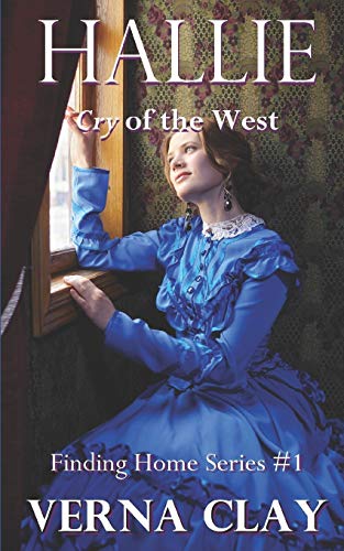 9781482034448: Cry of the West: Hallie (Finding Home Series #1)