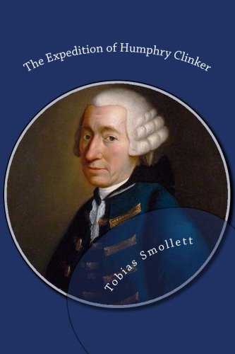 The Expedition of Humphry Clinker (9781482035162) by Smollett, Tobias