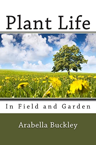 Imagen de archivo de Plant Life in Field and Garden a la venta por Save With Sam