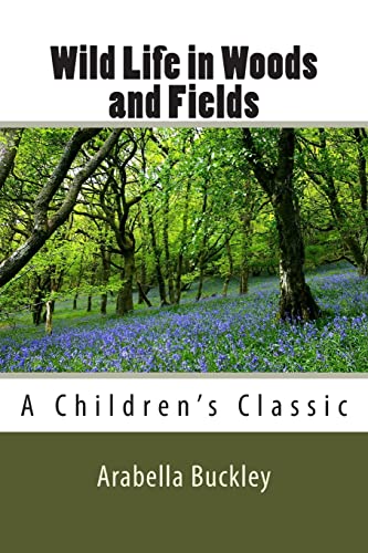 9781482036480: Wild Life in Woods and Fields