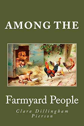 Imagen de archivo de Among the Farmyard People a la venta por Goodwill Books