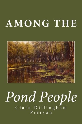 Stock image for Among the Pond People for sale by ZBK Books