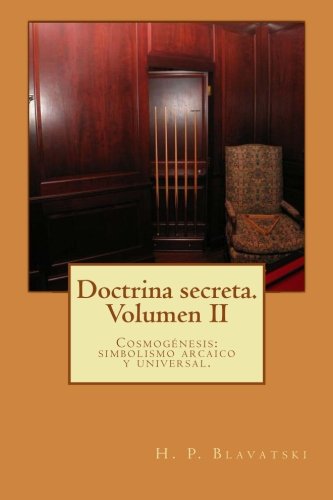 Beispielbild fr Doctrina secreta. Volumen II: Cosmognesis: simbolismo arcaico y universal. (Volume 2) (Spanish Edition) zum Verkauf von Revaluation Books