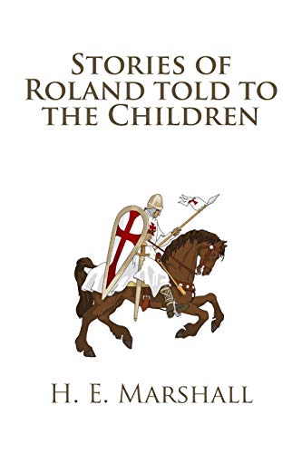 9781482037357: Stories of Roland told to the Children