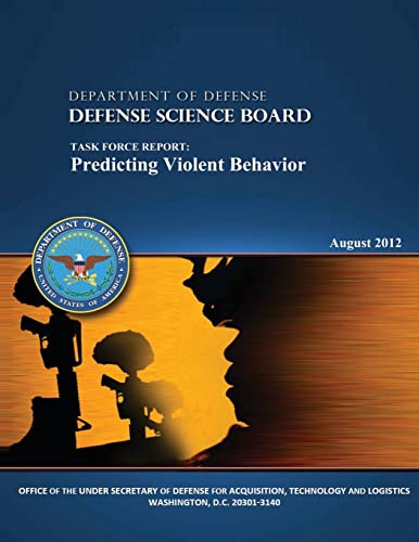 9781482039719: The Defense Science Board Task Force: Predicting Violent Behavior