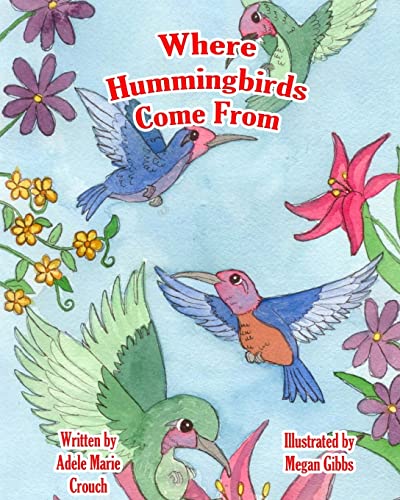 Imagen de archivo de Where Hummingbirds Come From a la venta por California Books
