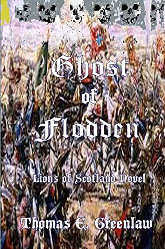 9781482041576: Ghost of Flodden: Volume 1 (Lions of Scotland)