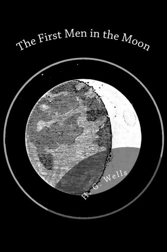 Stock image for The First Men in the Moon for sale by HPB Inc.