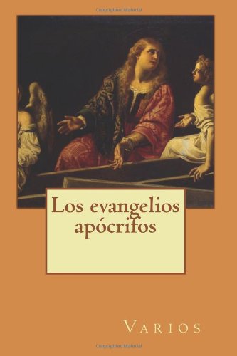 Stock image for Los evangelios ap?crifos (Spanish Edition) for sale by SecondSale