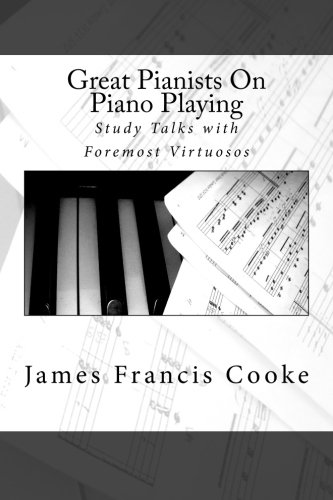 9781482050530: Great Pianists On Piano Playing: Study Talks with Foremost Virtuosos