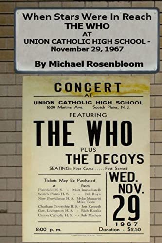 Beispielbild fr When Stars Were In Reach: The Who at Union Catholic High School - November 29, 1967 (Black and White Version) zum Verkauf von Wonder Book