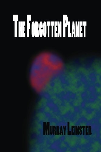 Imagen de archivo de The Forgotten Planet a la venta por ThriftBooks-Atlanta