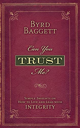 Stock image for Can You Trust Me?: Simple Insights on How to Live and Lead With Integrity for sale by ThriftBooks-Atlanta