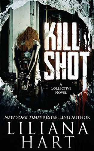 Stock image for Kill Shot (The Collective) (Volume 1) for sale by Gulf Coast Books