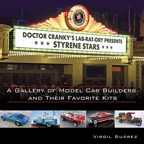 9781482056723: Styrene Stars: A Gallery of Model Car Builders and Their Favorite Kits