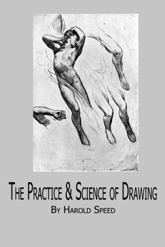 Stock image for The Practice & Science of Drawing for sale by Revaluation Books