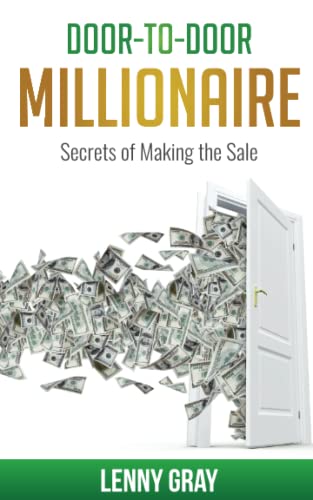 9781482060980: Door-to-Door Millionaire: Secrets of Making the Sale