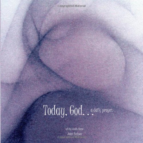 Stock image for Today, God. . .: a daily prayer. for sale by Revaluation Books