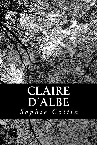 9781482061864: Claire d'Albe