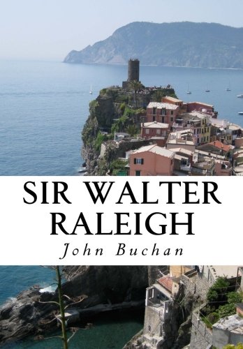 Sir Walter Raleigh (9781482063127) by Buchan, John