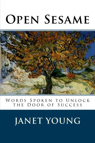 Open Sesame: Words Spoken to Unlock the Door of Success (9781482063363) by Young, Janet