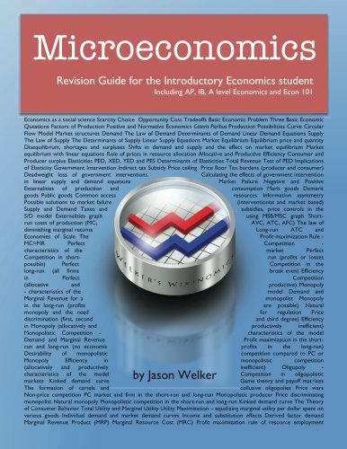 Beispielbild fr Microeconomics Revision Guide for the Introductory Economics Student: Including AP, IB, A level Economics and Econ 101 zum Verkauf von WorldofBooks