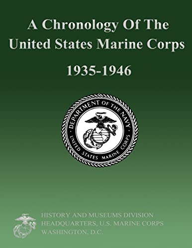 9781482067712: A Chronology Of The United States Marine Corps 1935-1946