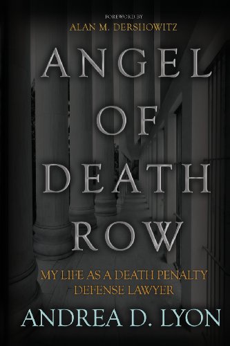 9781482068016: Angel of Death Row: My Life As a Death Penalty Defense Lawyer