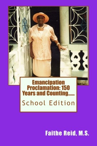 Beispielbild fr Emancipation Proclamation 150 Years and Counting.School Edition zum Verkauf von Lucky's Textbooks