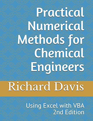 Beispielbild fr Practical Numerical Methods for Chemical Engineers: Using Excel with VBA, 2nd Edition zum Verkauf von ThriftBooks-Atlanta