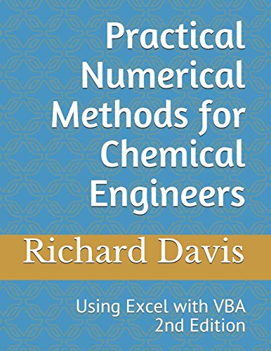 9781482070125: Practical Numerical Methods for Chemical Engineers: Using Excel with VBA, 2nd Edition