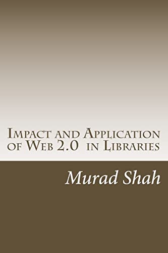 Beispielbild fr Impact and Application of Web 2.0 in Libraries zum Verkauf von THE SAINT BOOKSTORE