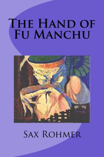 9781482072235: The Hand of Fu Manchu