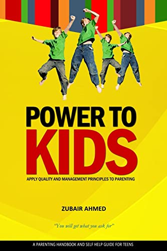 Beispielbild fr Power To Kids: Apply Quality and Management principles to parenting zum Verkauf von California Books