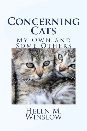 9781482080162: Concerning Cats: My Own and Some Others