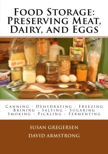 9781482081213: Food Storage: Preserving Meat, Dairy, and Eggs