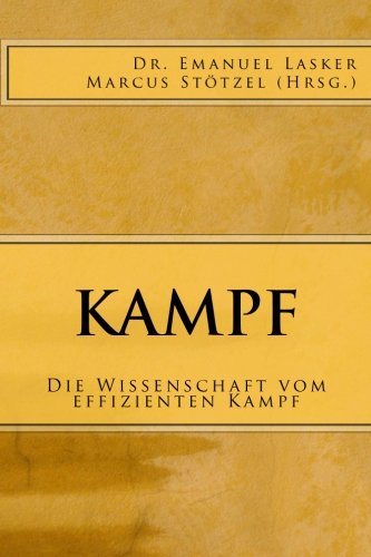 9781482081732: Kampf: Die Wissenschaft vom effizienten Kampf