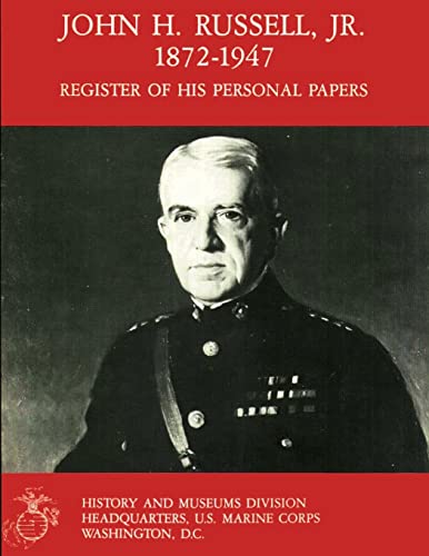 Imagen de archivo de John H. Russell, Jr., 1872-1947: Register Of His Personal Papers (Manuscript Register Series) a la venta por Lucky's Textbooks