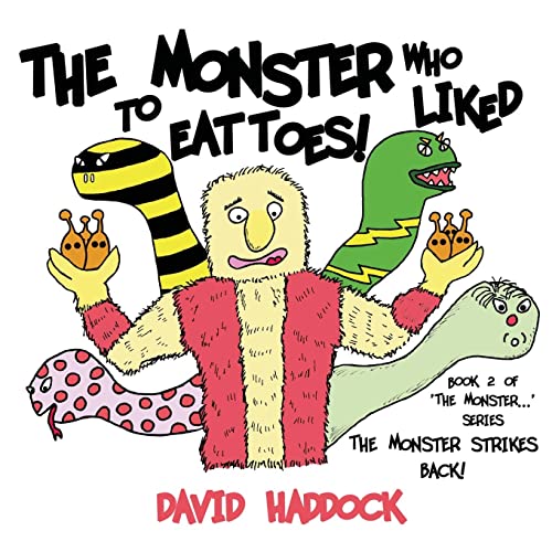 9781482083521: The Monster Strikes Back! - Book 2 of 'The Monster who liked to eat toes!' series: Volume 2