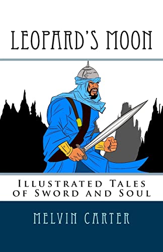 Stock image for Leopard's Moon: Illustrated Tales of Sword and Soul for sale by THE SAINT BOOKSTORE